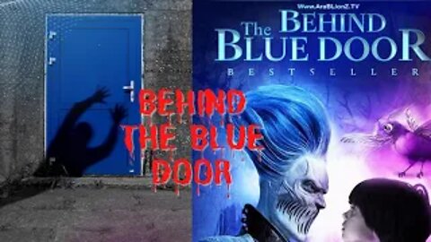 Horror Short Story: Behind The Blue Door Movie