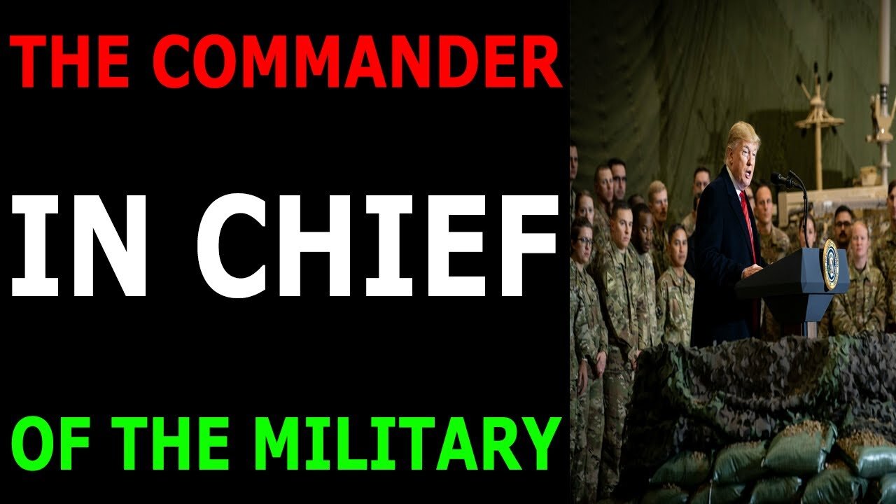MILITARY INTELLIGENCE DROPS! THE COMMANDER IN CHIEF OF THE MILITARY - TRUMP NEWS