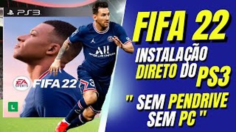 FIFA 22 DIRETO DO PS3 SEM PENDRIVE SEM PC