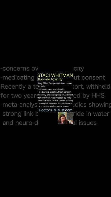 Staci Whitman. Fluoride causes neuro-developmental issues in children