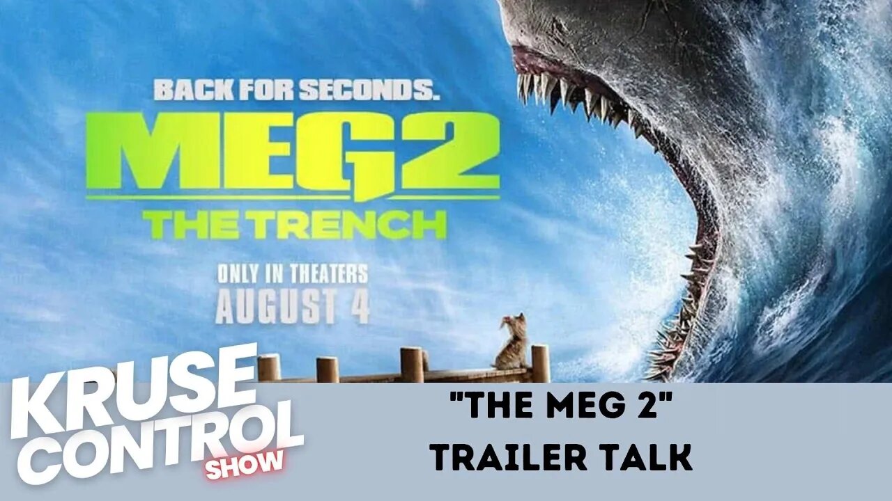 The Meg 2 Trailer Talk!