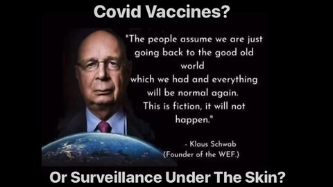 Covid Vaccines? Or “Surveillance Under The Skin”?