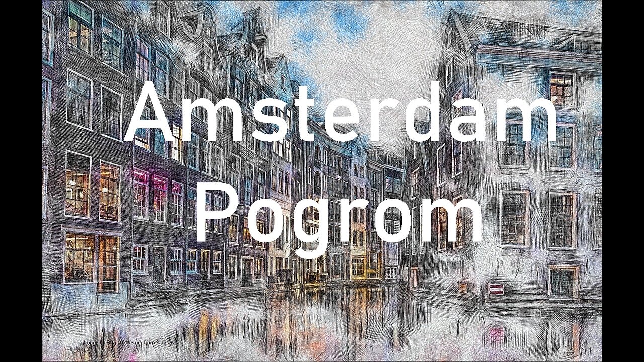 Amsterdam Pogrom: Was it planned and if so - by who?