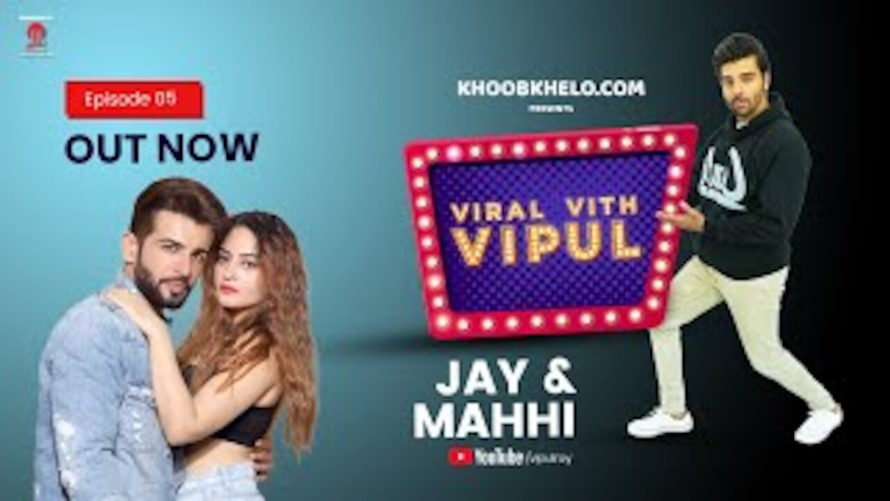 VVV Episode 5 | Ft. Vipul Roy, Jai Bhanushali & Mahi Vij | Viral Vith Vipul | Full Entertainment