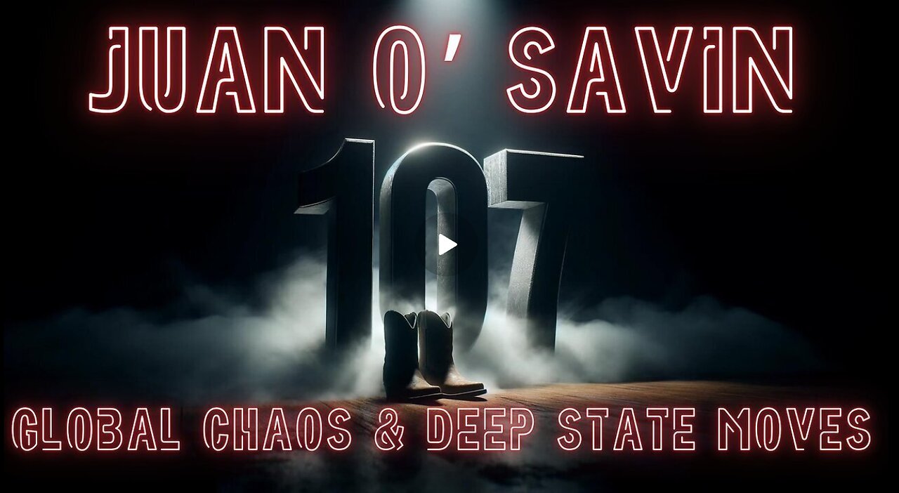 JUAN O'SAVIN- Global Chaos And Deep State Moves - Dec 18