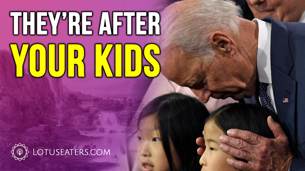 The Democrats are Coming for Your Children
