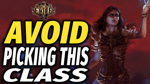 Path of Exile 2 What Class to Play As at Launch for You