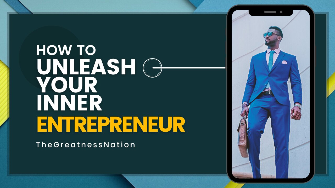 How To Unleash Your Inner Entrepreneur! | The Ultimate Success Blueprint