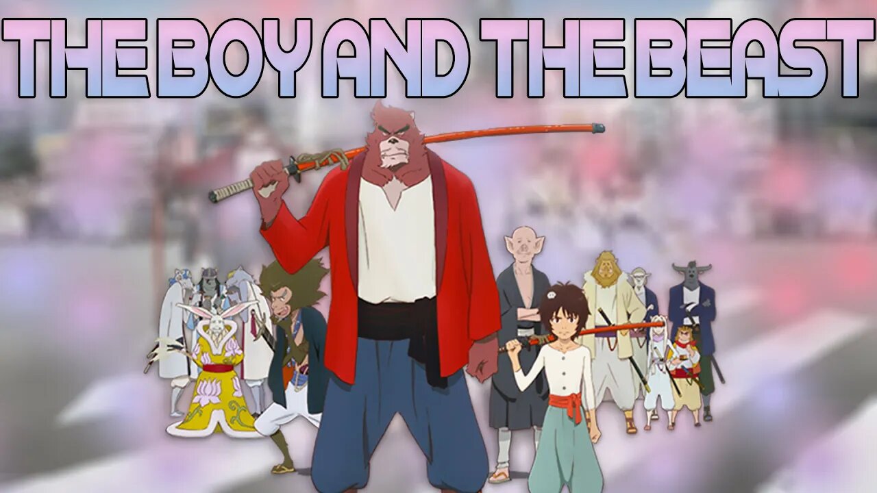 Student and Master: The Boy and The Beast (Anime Analysis and Anime Review)