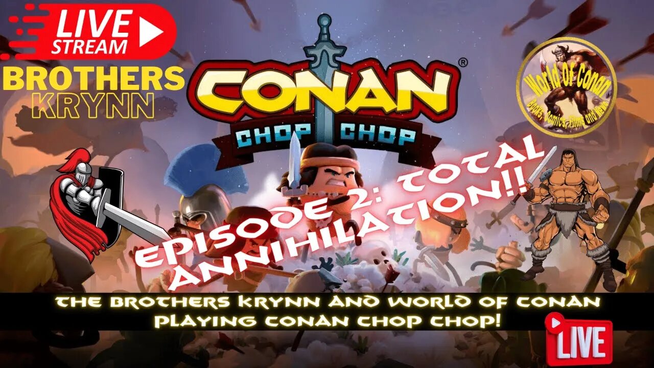 World Of Conan and Brothers Krynn Playing Conan Chop Chop! Ep.2