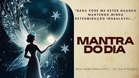 MANTRA DO DIA Nada pode me deter quando mantenho minha determinação inabalável #mantra #mantradodia