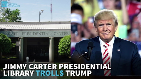 Jimmy Carter Presidential Library Trolls Trump