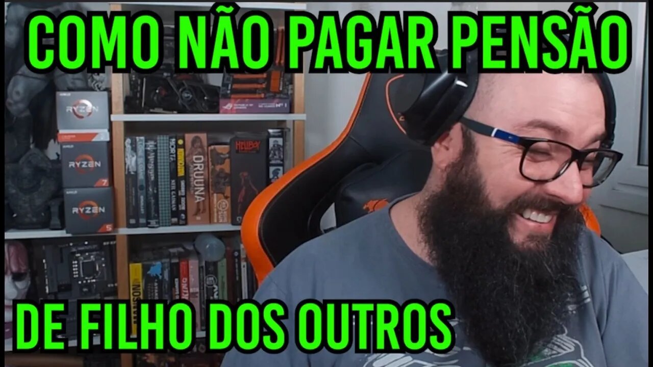 Como Não Pagar Pensão Do Filho Dos Outros !