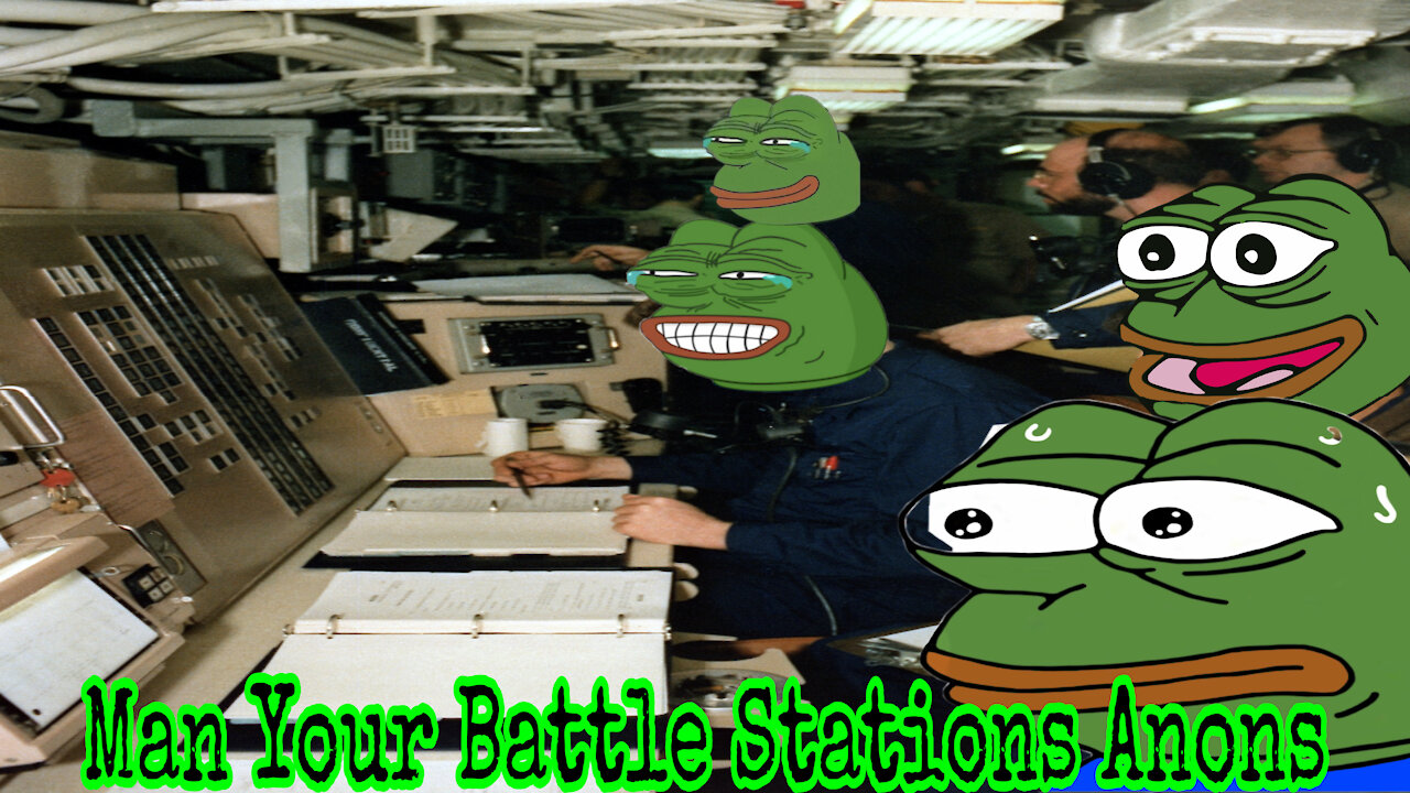 Man Your Battle Stations Anons!