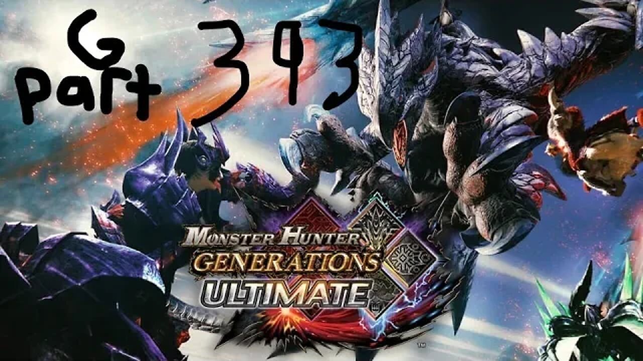 monster hunter generations ultimate G rank 393