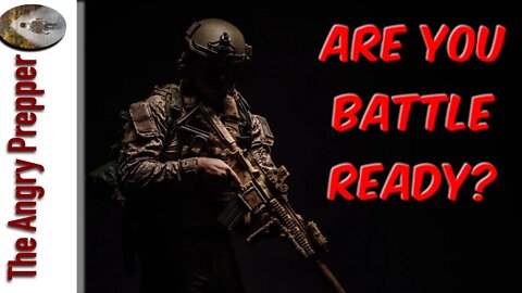 Are You Battle Ready?