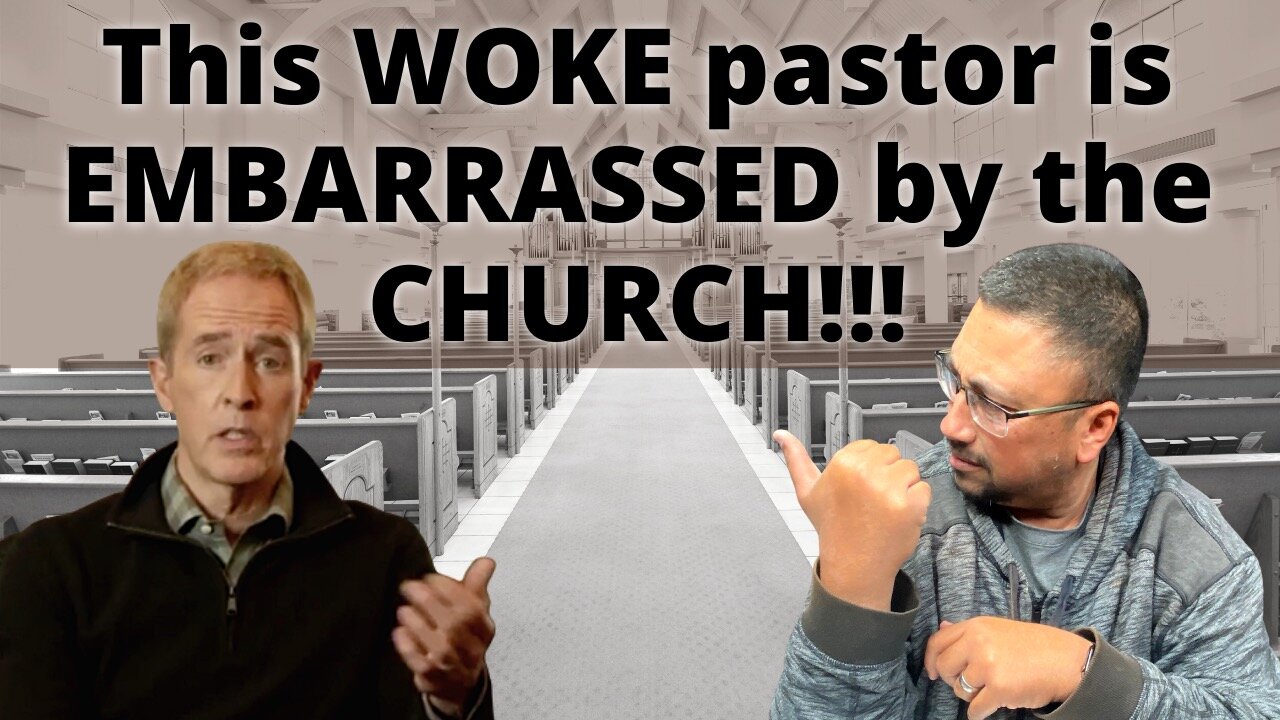 This WOKE PASTOR says he’s EMBARRASSED as a CHRISTIAN by THE CHURCH!!!