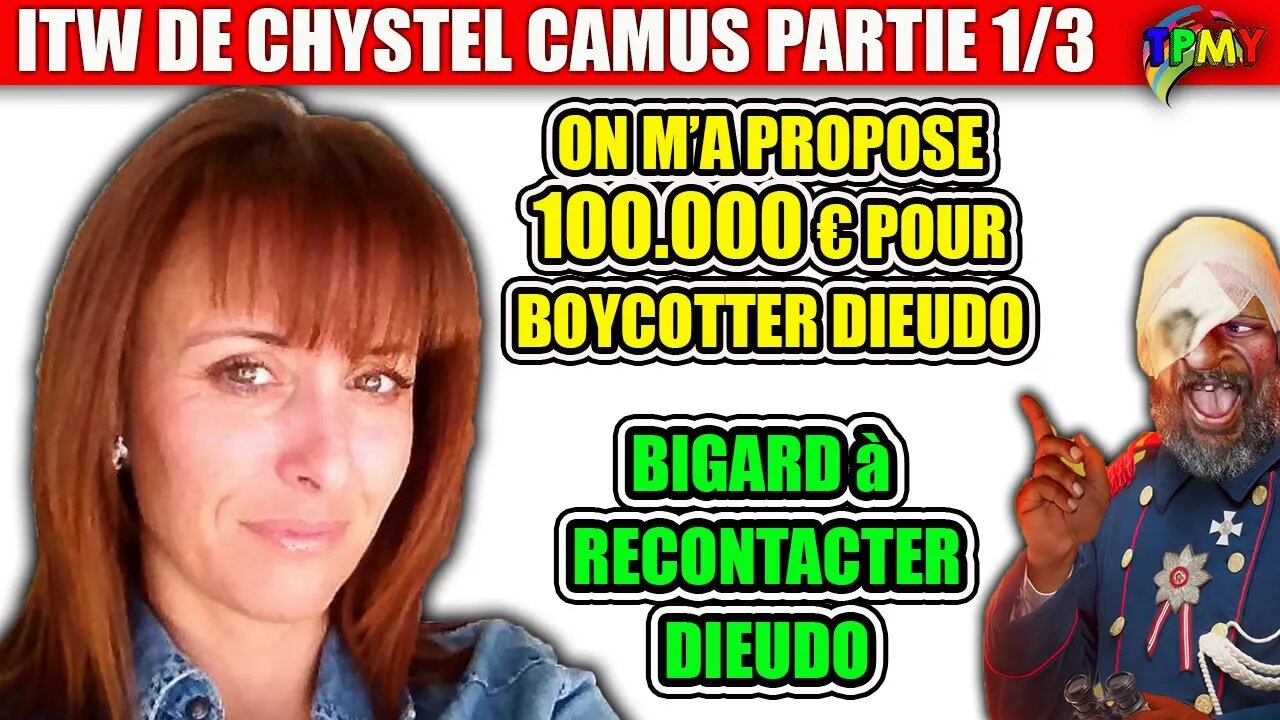 REVELATIONS CHOC de CHRYSTEL CAMUS 1/3 "BIGARD à RECONTACTER DIEUDO" "ON M'A PROPOSE 100000€" #tpmp