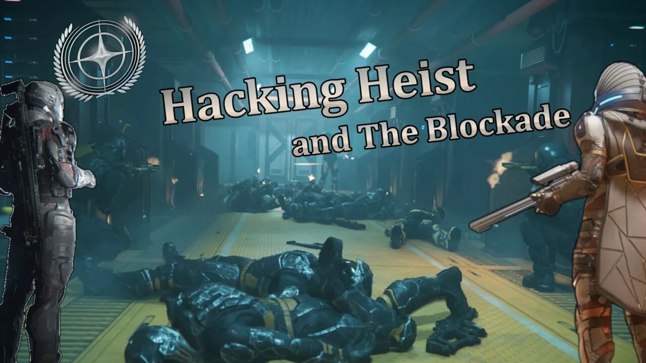 SC - The Heist and The Blockade