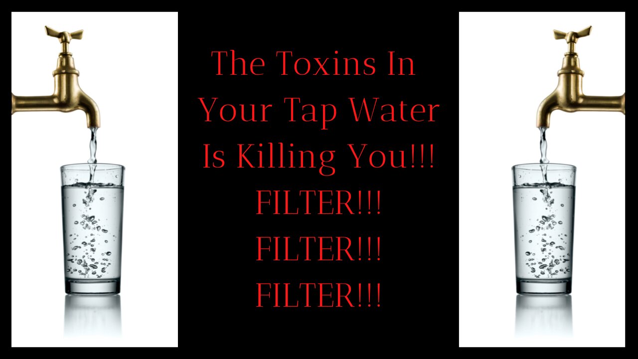 Toxic Tap Water And How To Survive When Its Cut Off