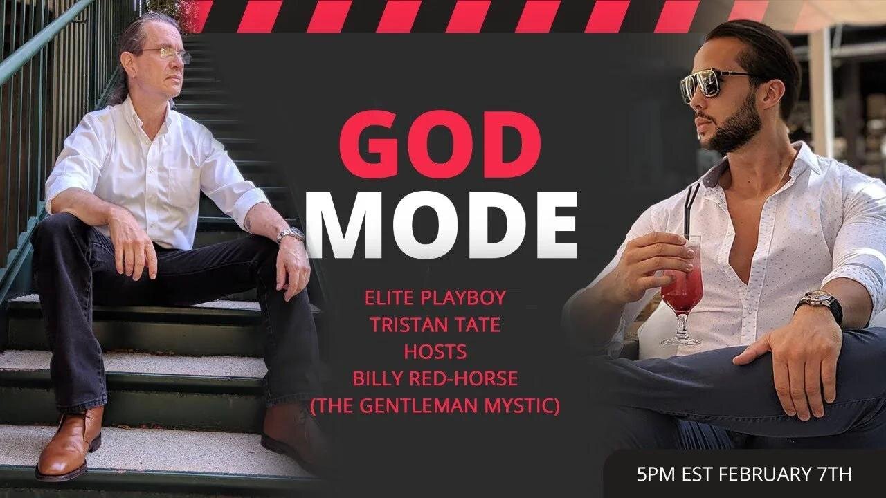 God Mode | Elite Playboy Tristan Tate Hosts Billy Red-Horse