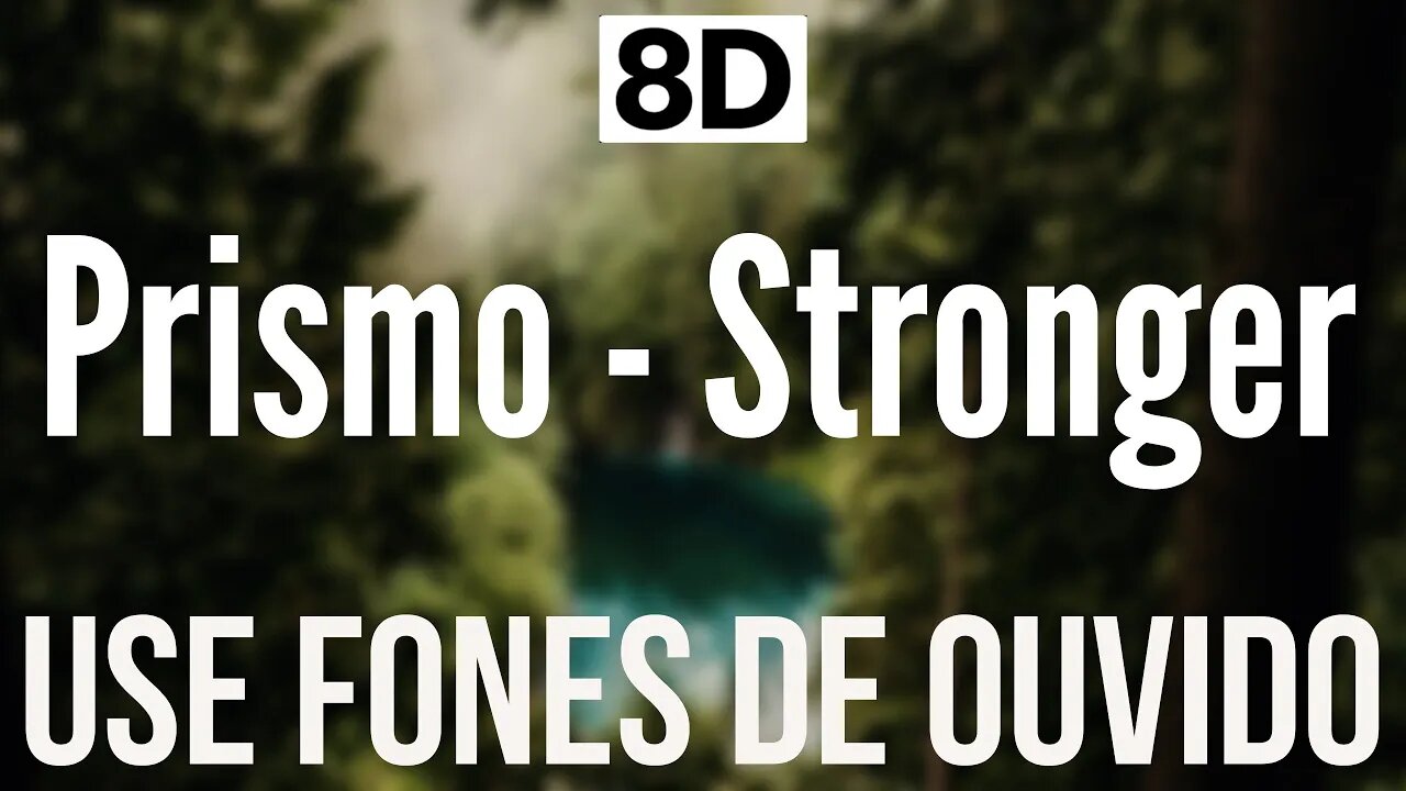 Prismo - Stronger | 8D AUDIO (USE FONES DE OUVIDO 🎧)