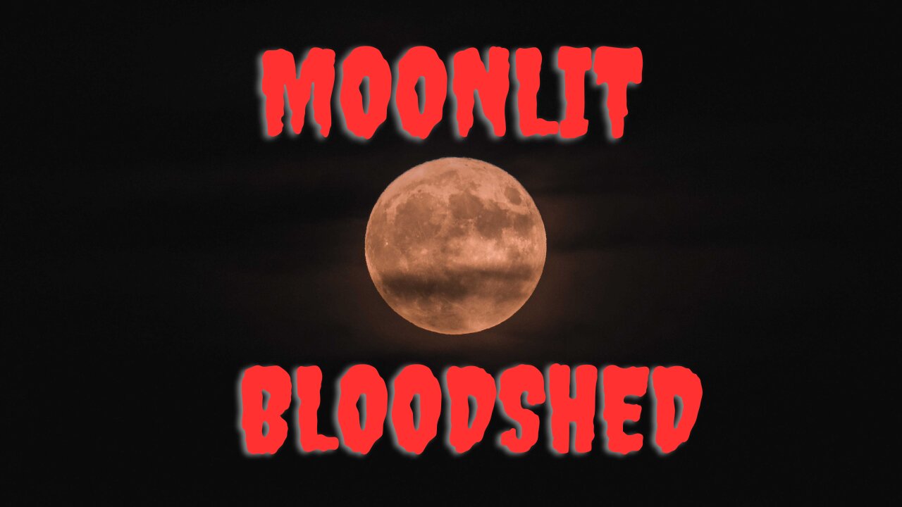 Moonlit Bloodshed- Scary Story