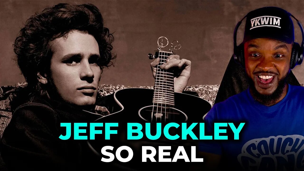 🎵 Jeff Buckley - So Real REACTION