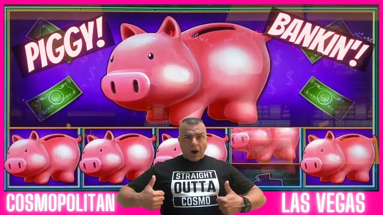 💥High Limit Piggy Bankin Slot At Cosmopolitan💥