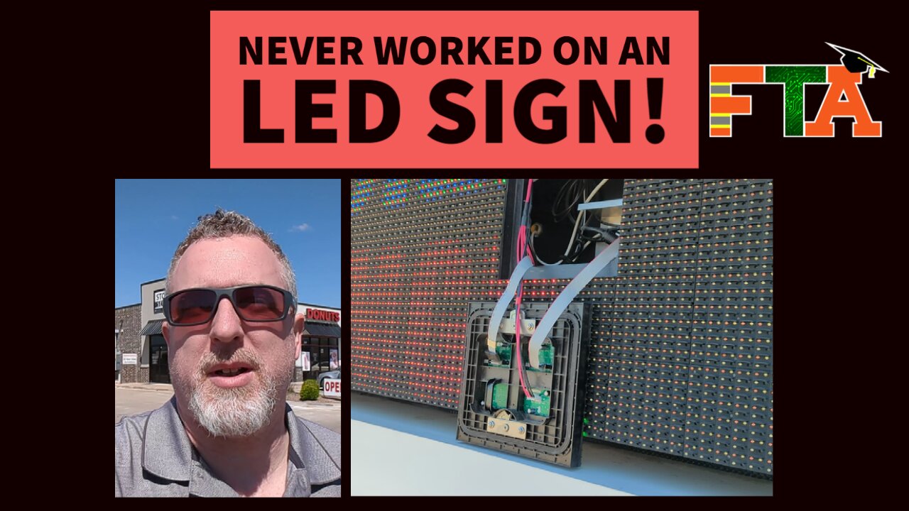 Never Worked on a LED Sign! | New Skillset Acquired | Make money as a Freelance IT Field Technician