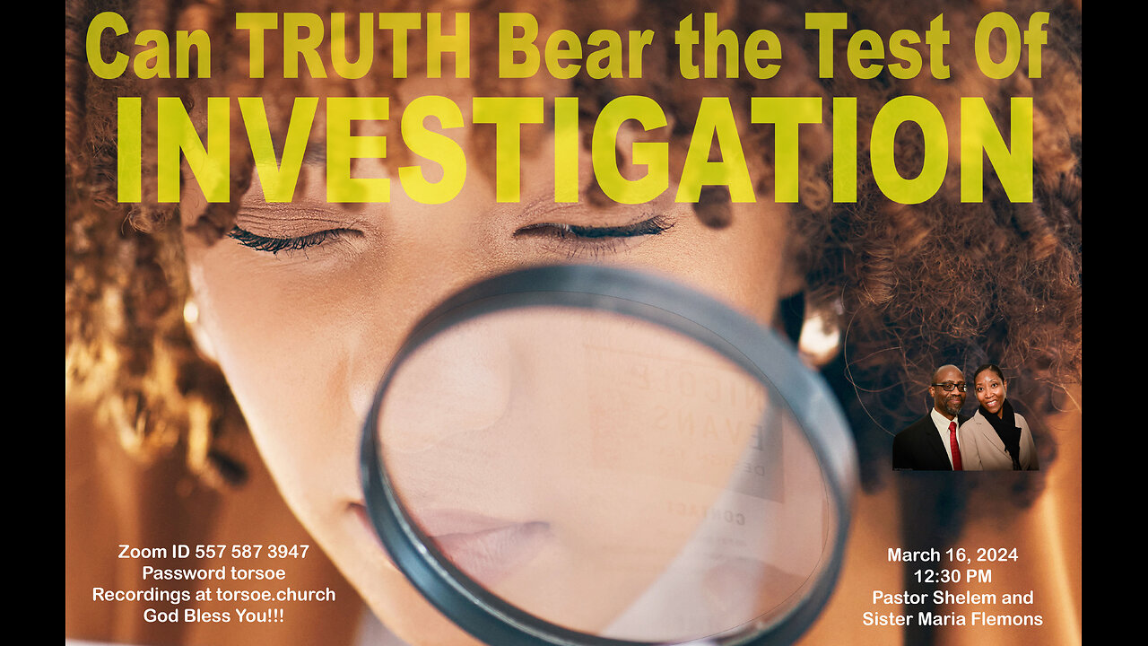 Can Truth Bear The Test Of Investigation?