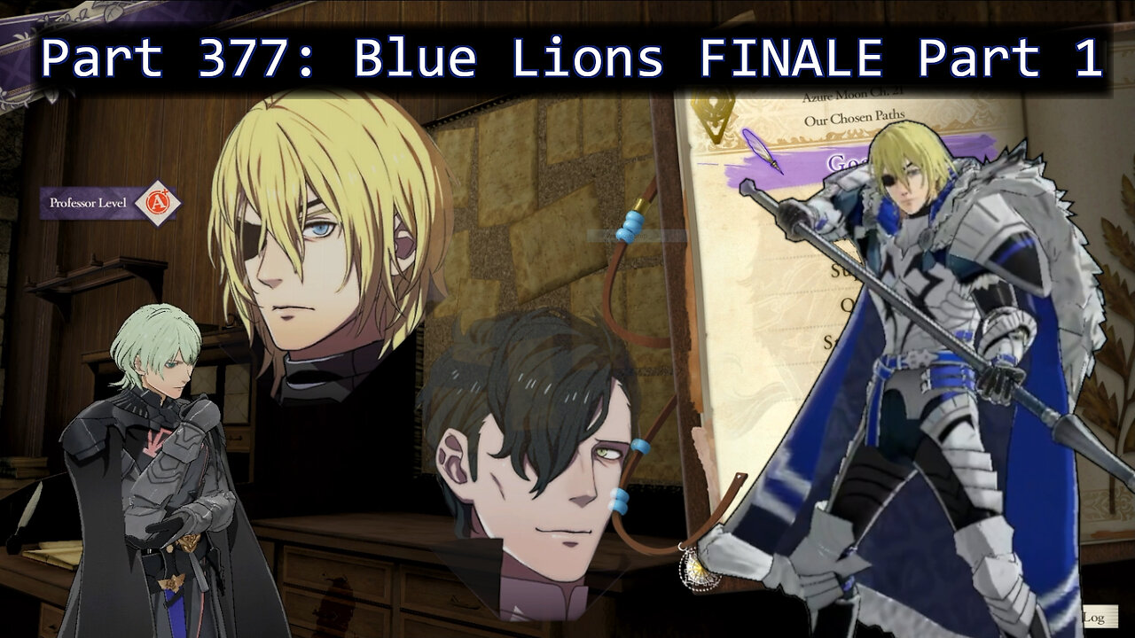 Beginning of the End - Fire Emblem: 3 Houses Blue Lions FINALE Part 1