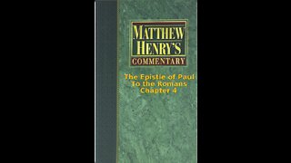 Matthew Henry's Commentary on the Whole Bible. Audio produced by Irv Risch. Romans, Chapter 4