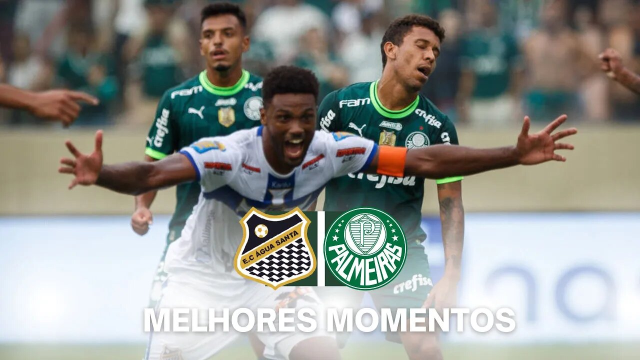 ÁGUA SANTA 2X1 PALMEIRAS - MELHORES MOMENTOS - CAMPEONATO PAULISTA 2023