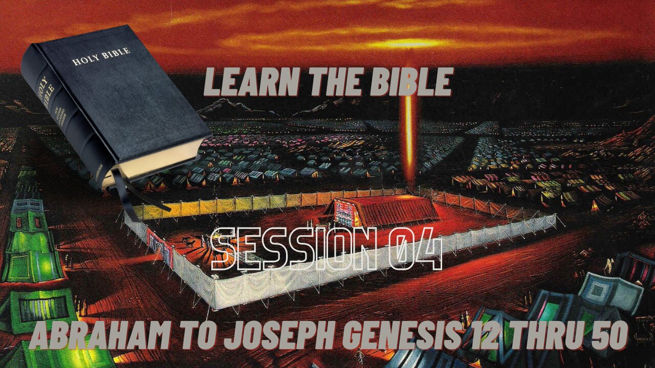 Learn the Bible in 24 Hours Session 04 Abraham to Joseph