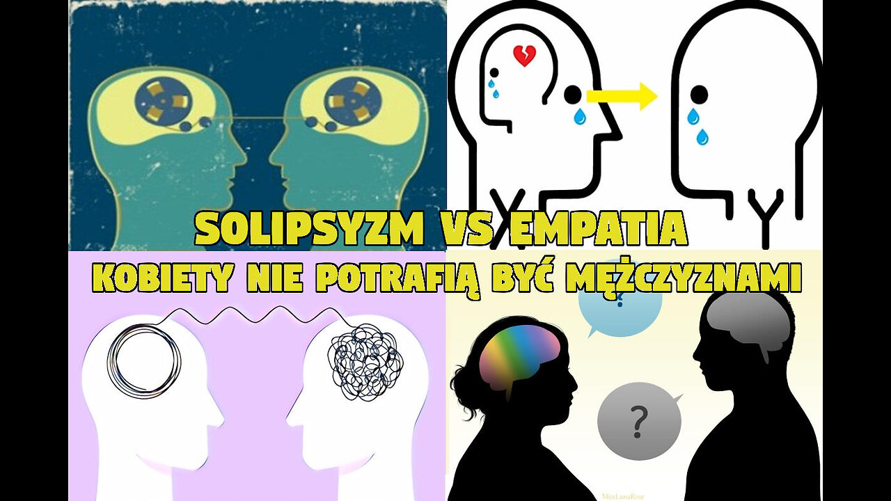 Solipsyzm vs Empatia