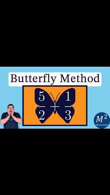 The Butterfly Method for Adding Fractions | 5/2 + 1/3 | Minute Math Tricks - Part 108 #shorts