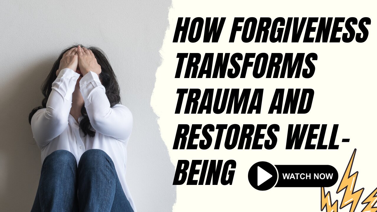 Unlocking Inner Peace: The Healing Power of Forgiveness in Overcoming Trauma