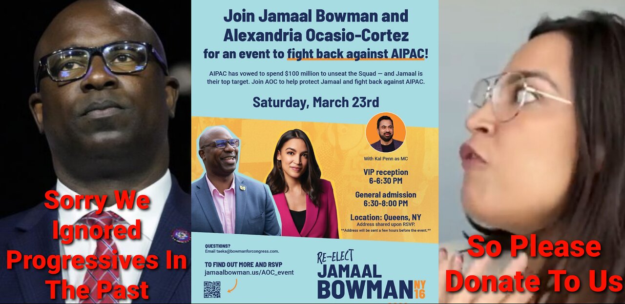 AOC, Bowman, Democrats Ask For Help From Their Voters Against AIPAC After Ignoring Them For So Long