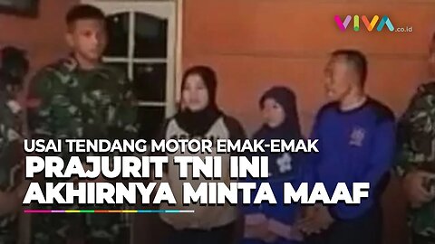 Prajurit TNI yang Tendang Motor Emak Bawa Anak Akhirnya Minta Maaf