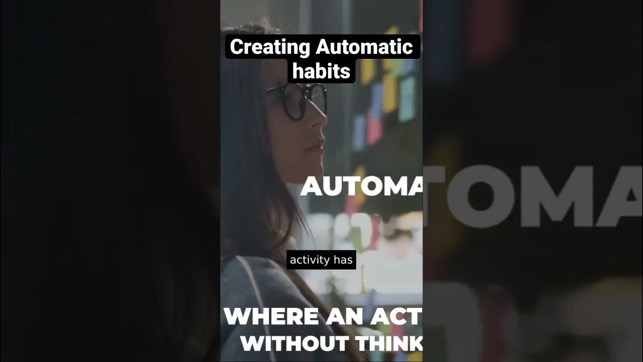 The steps to creating automatic habits