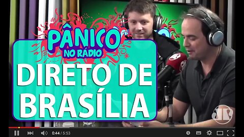 Direto de Brasília - Pânico