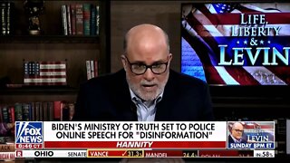 Mark Levin: We Need A Ministry Of Truth Against The Government