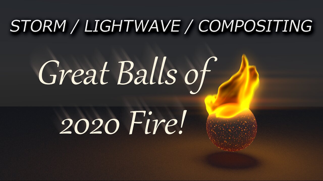 Tutorial - Great Balls of 2020 Fire!