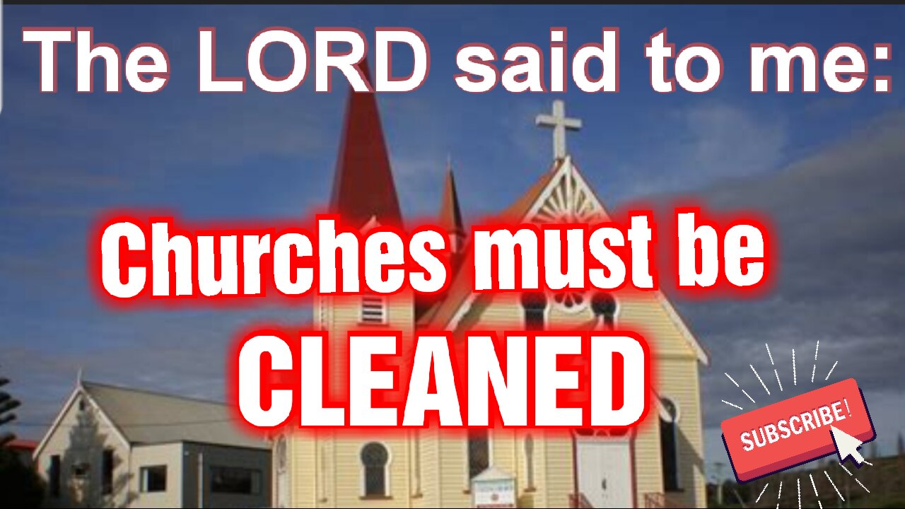 GOD said: CHURCHES MUST BE CLEANED. BE SANCTIFIED, SAYS THE LORD! - JESUS IS COMING SOON! - SHARE!!*