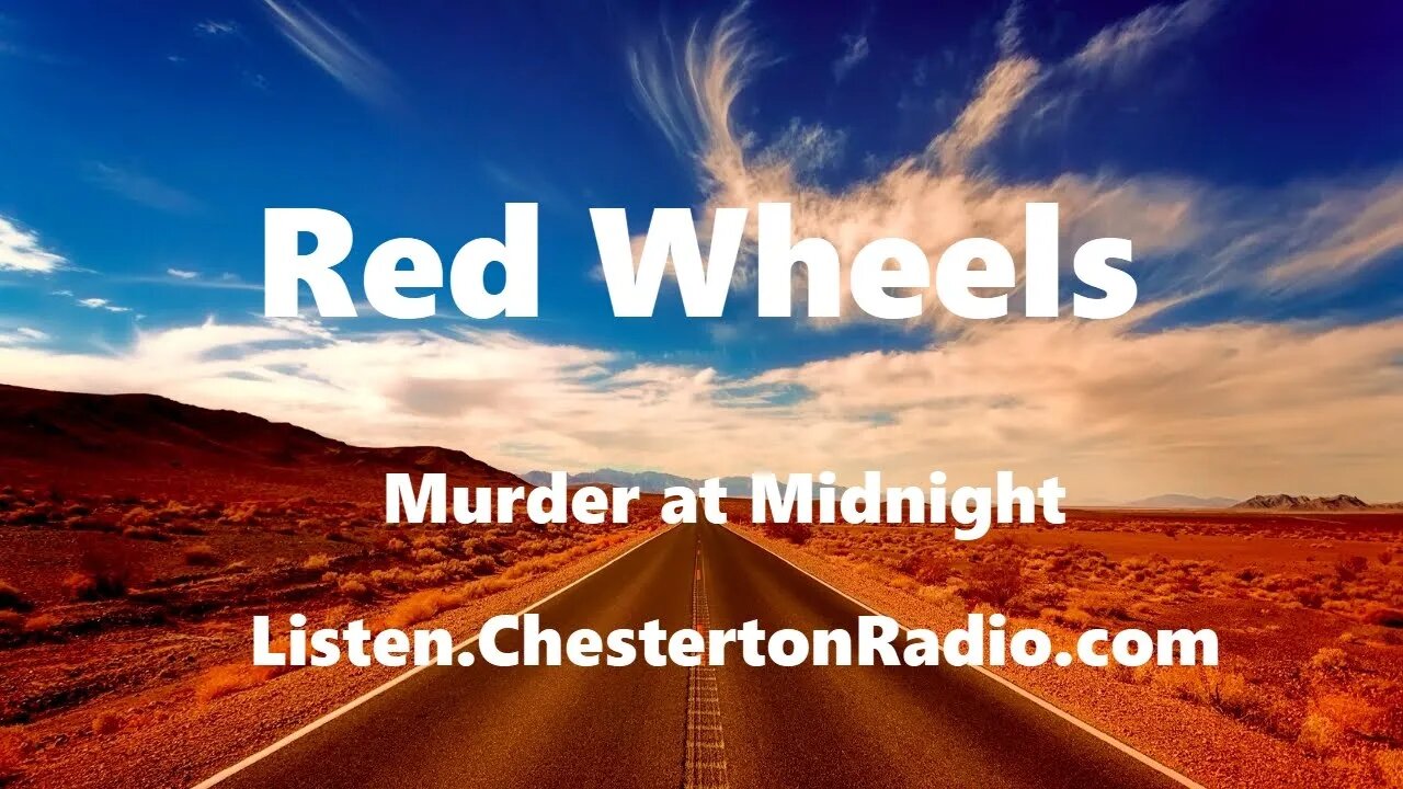 Red Wheels - Murder at Midnight