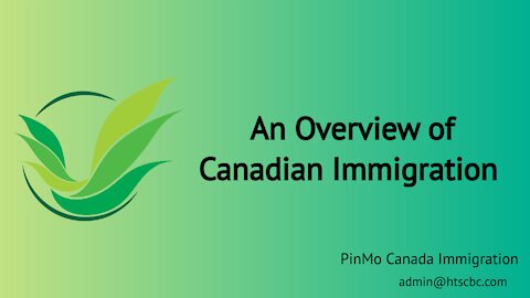 An Overview of Canadian Immigration