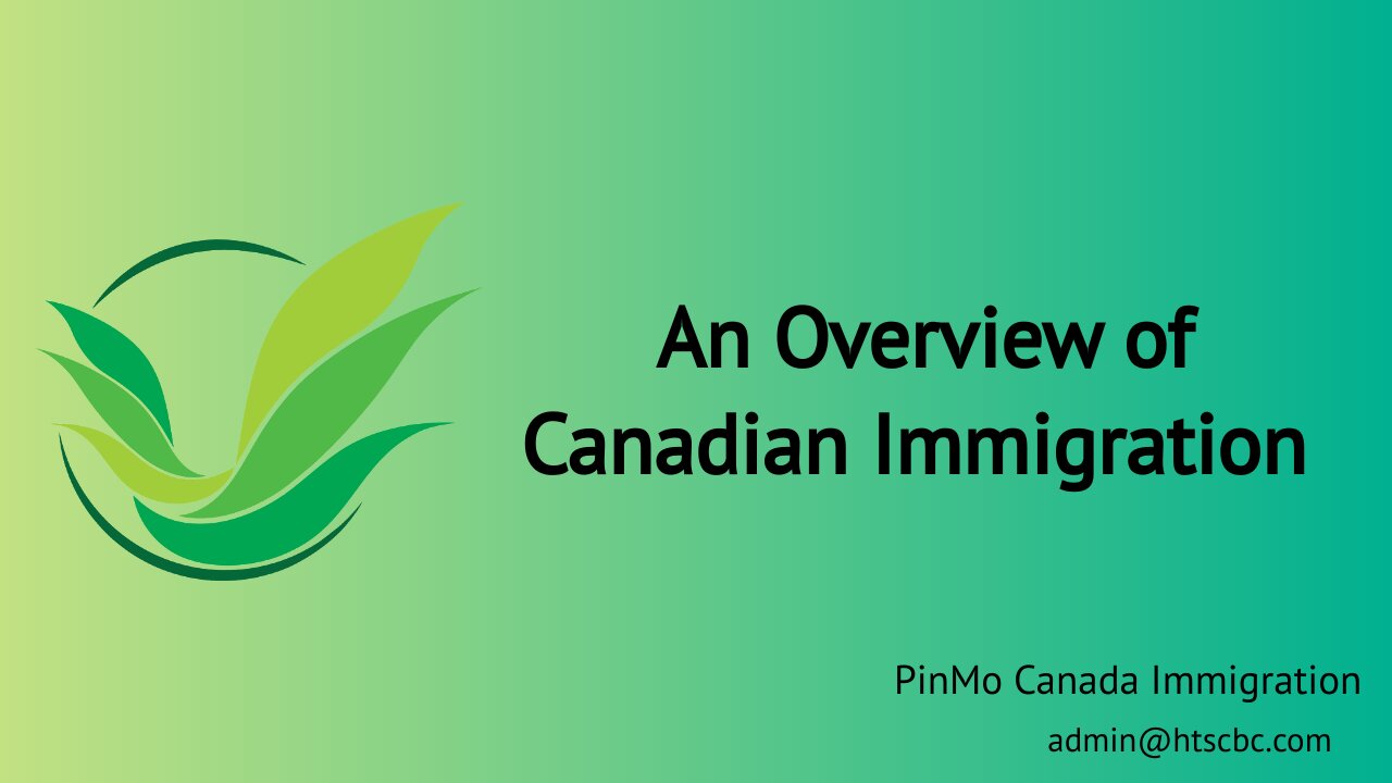 An Overview of Canadian Immigration
