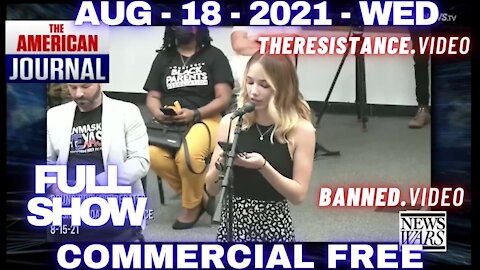 🚨◄ American Journal (Full Show) 🎙️ • Wed • Aug 18th, 2021 ►🚨