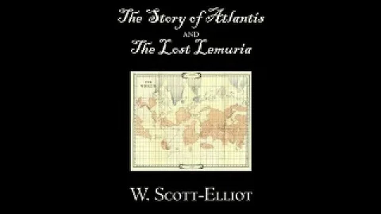 Legends of Atlantis and Lost Lemuria by William Scott Elliot